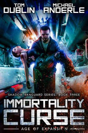 [Shadow Vanguard 03] • Immortality Curse · Age of Expansion - a Kurtherian Gambit Series